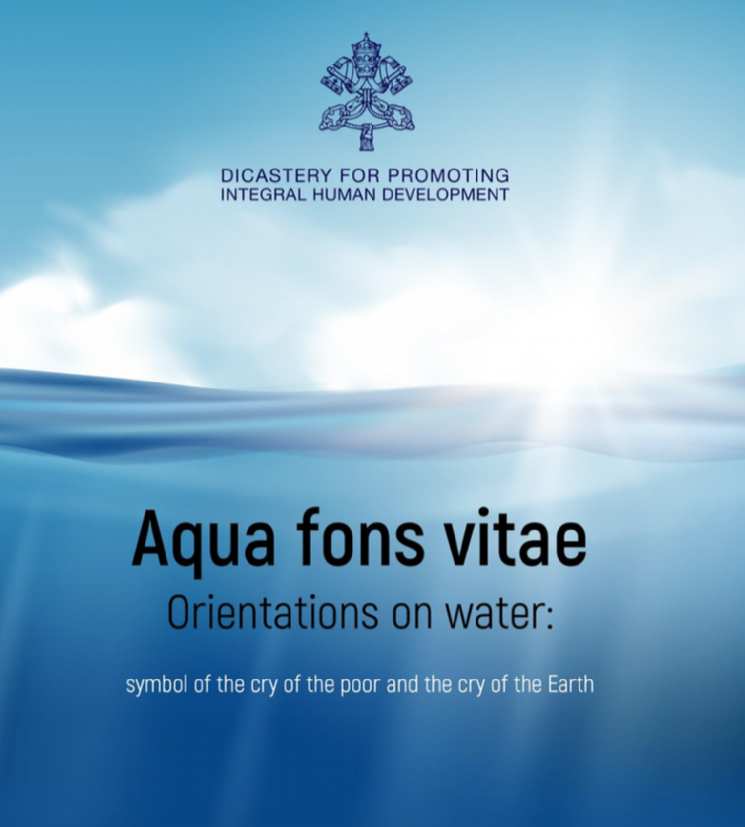 Aqua fons vitae. Orientations on Water, symbol of the cry of the poor and the cry of the Earth